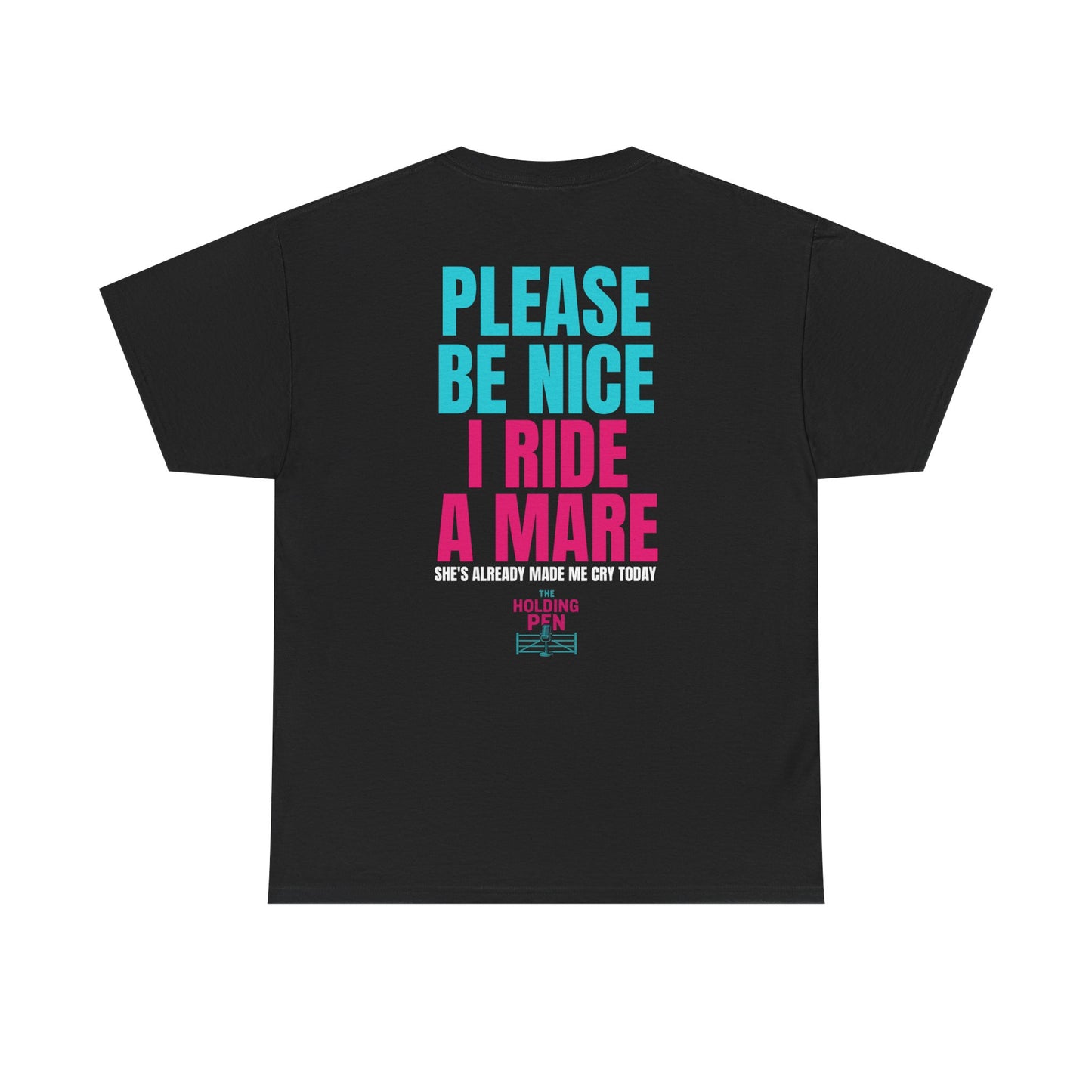Mares Make Me Cry Unisex Heavy Cotton Tee