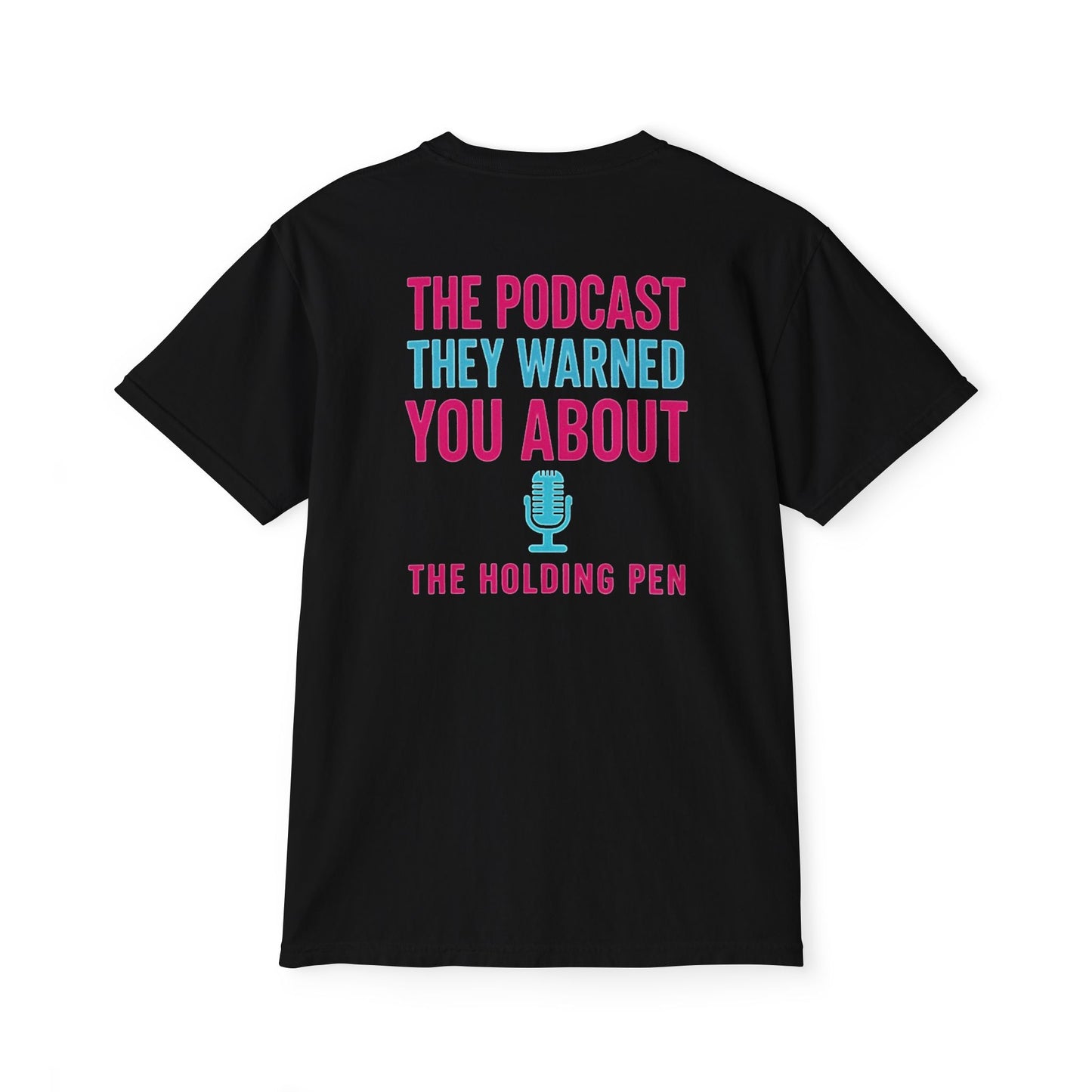 The Holding Pen Warning Pocket Comfort Color Tshirt